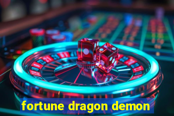 fortune dragon demon