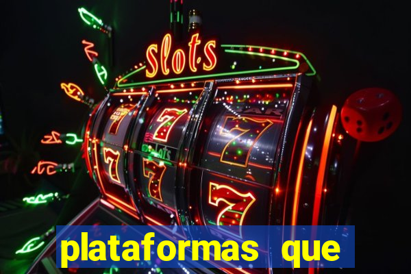 plataformas que estao pagando agora