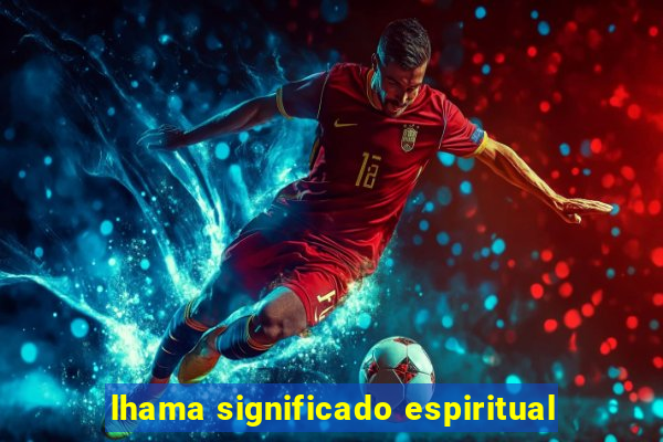 lhama significado espiritual