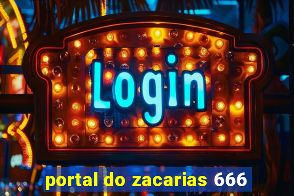 portal do zacarias 666