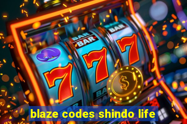 blaze codes shindo life