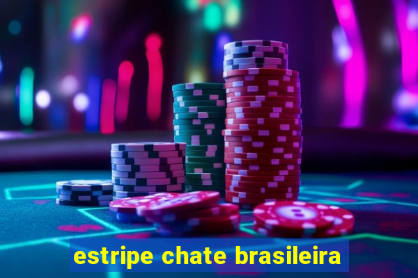 estripe chate brasileira