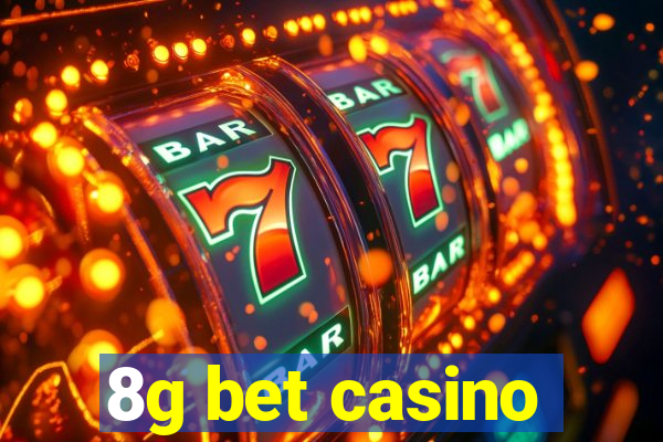 8g bet casino