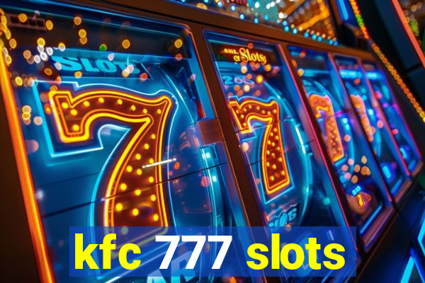 kfc 777 slots