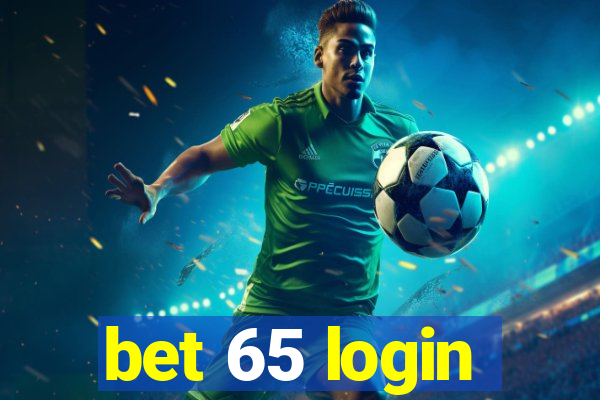 bet 65 login