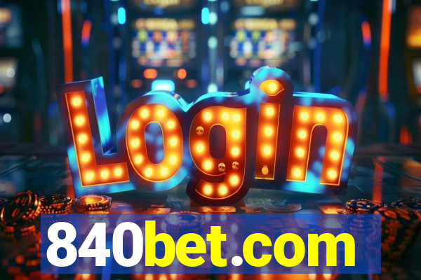 840bet.com