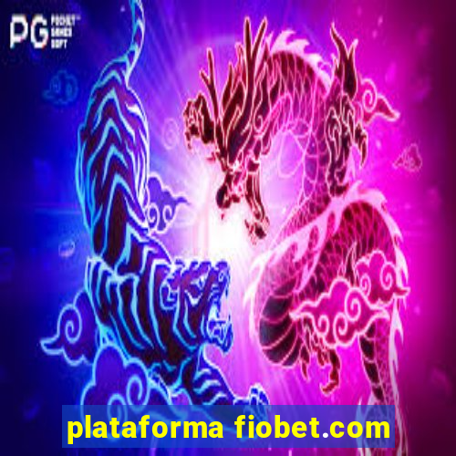 plataforma fiobet.com