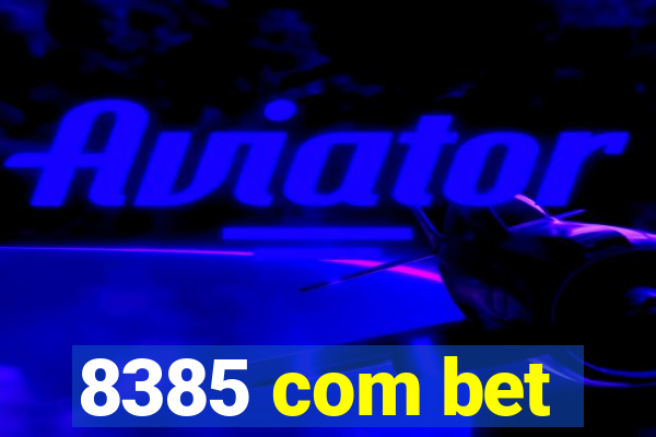 8385 com bet