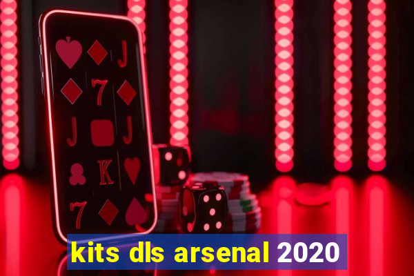 kits dls arsenal 2020