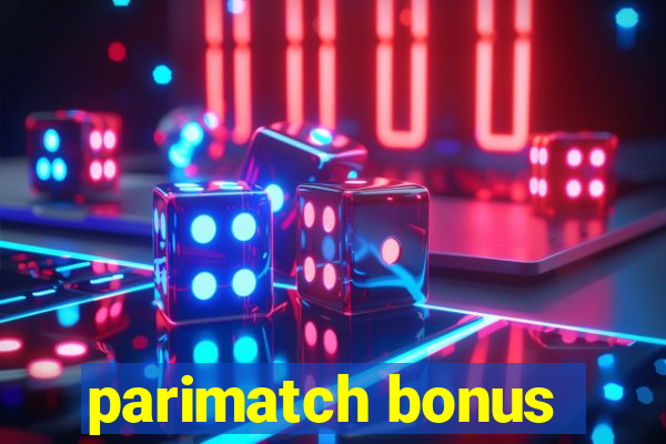 parimatch bonus