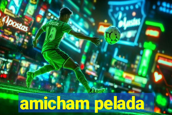 amicham pelada