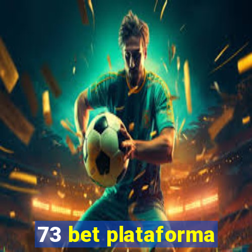 73 bet plataforma