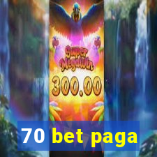 70 bet paga