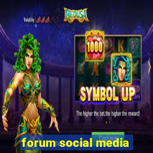 forum social media