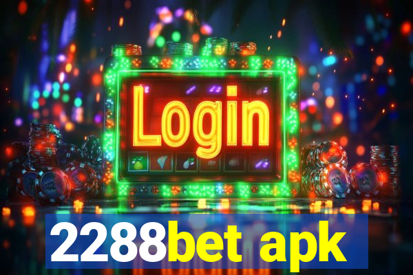 2288bet apk