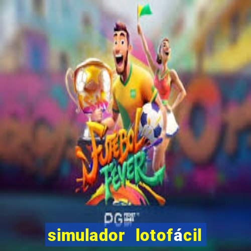 simulador lotofácil erre 5 grátis