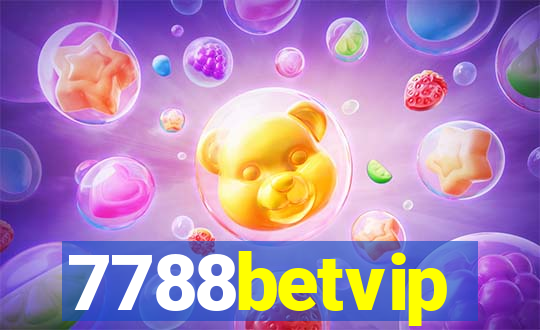 7788betvip