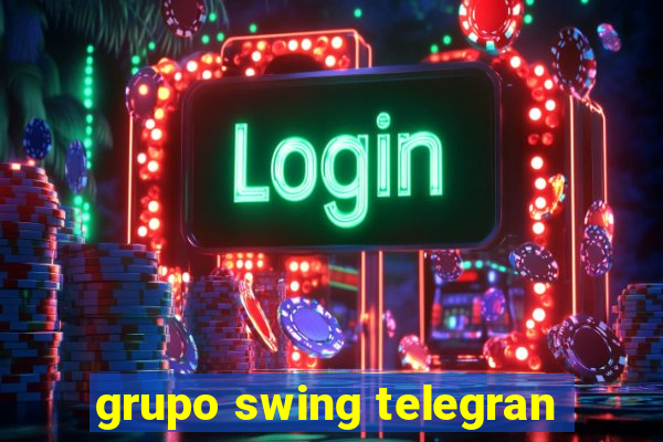 grupo swing telegran