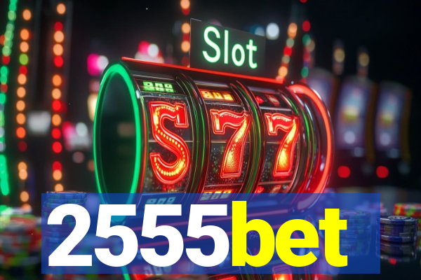 2555bet