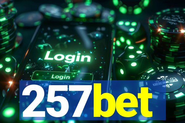 257bet