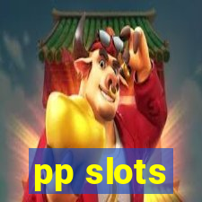 pp slots