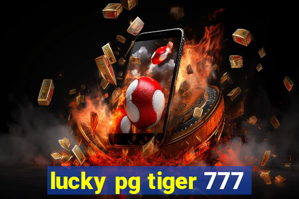 lucky pg tiger 777