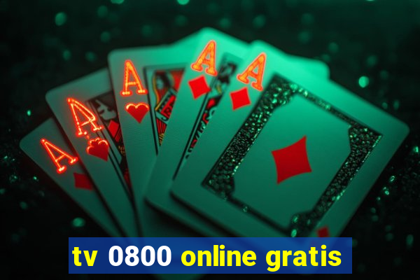 tv 0800 online gratis