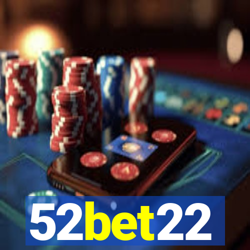 52bet22