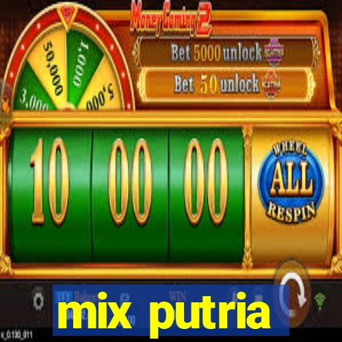 mix putria