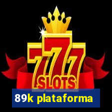 89k plataforma