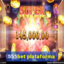 555bet plataforma