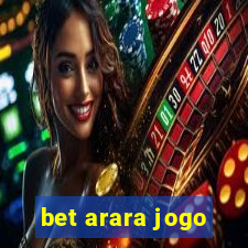 bet arara jogo