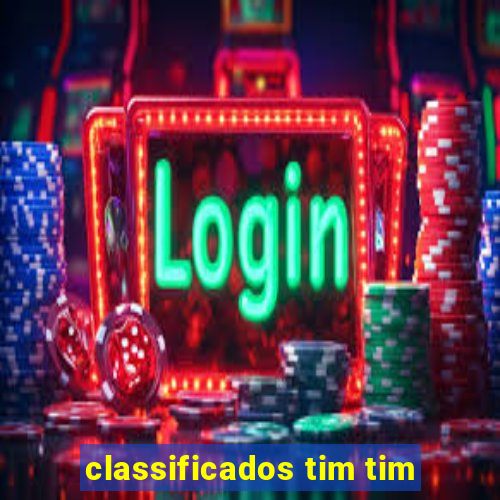 classificados tim tim