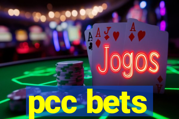 pcc bets