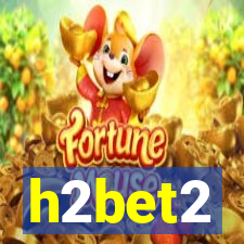 h2bet2