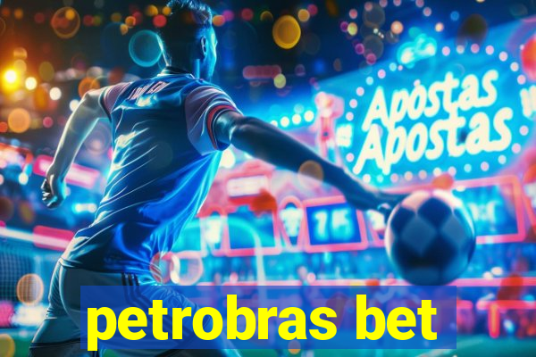 petrobras bet