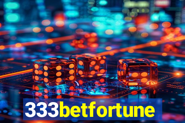 333betfortune