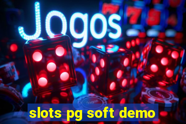 slots pg soft demo