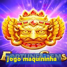 jogo maquininha