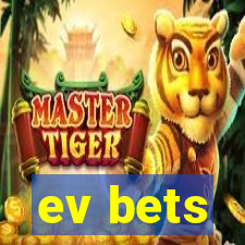 ev bets