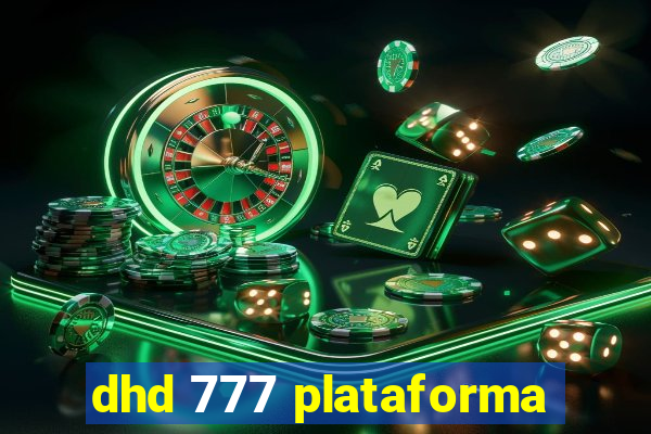 dhd 777 plataforma