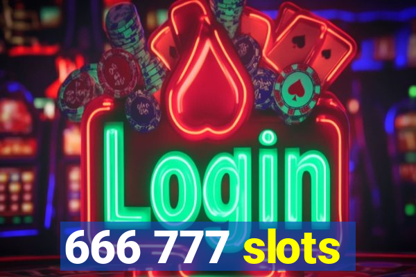 666 777 slots