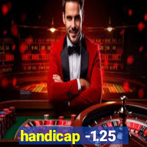 handicap -1.25