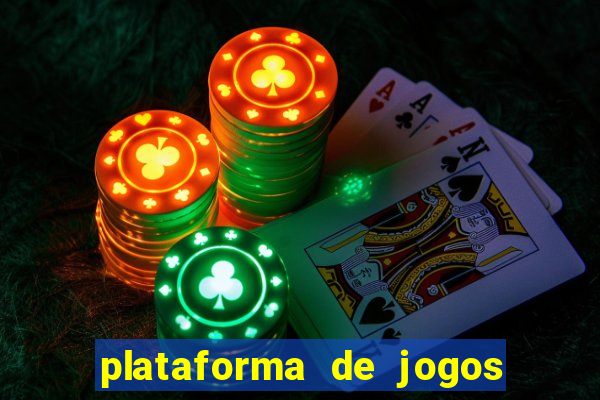 plataforma de jogos chinesa confiável