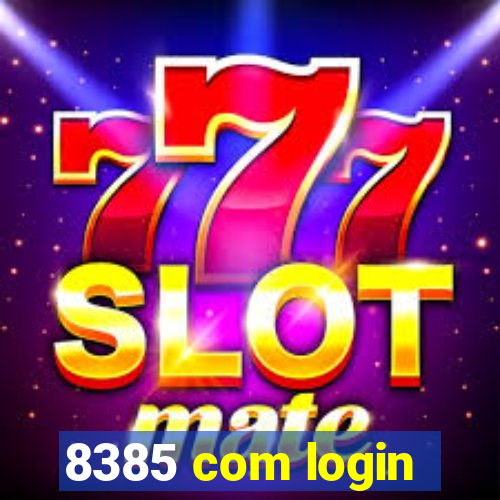 8385 com login