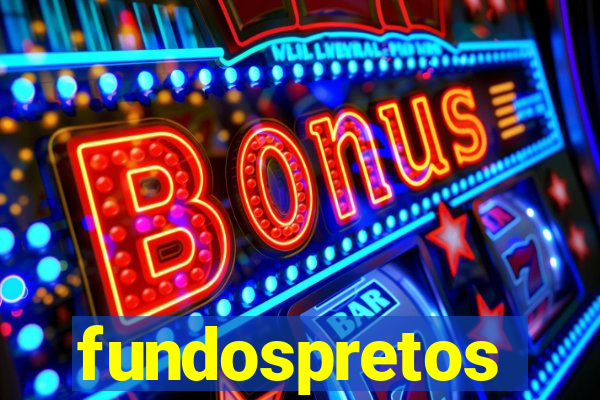 fundospretos