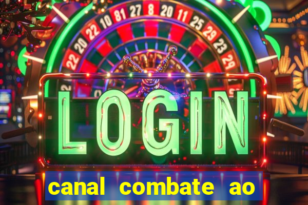 canal combate ao vivo online multicanais