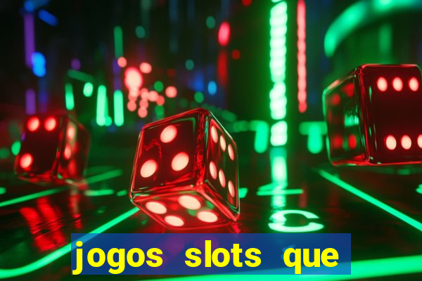 jogos slots que pagam no cadastro