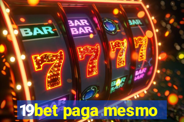 19bet paga mesmo