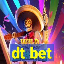 dt bet